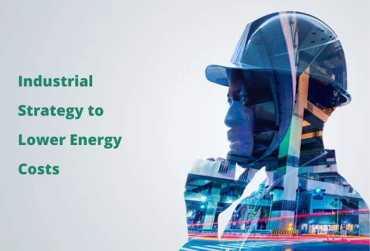 UK Industrial Strategy Eases Energy Burden