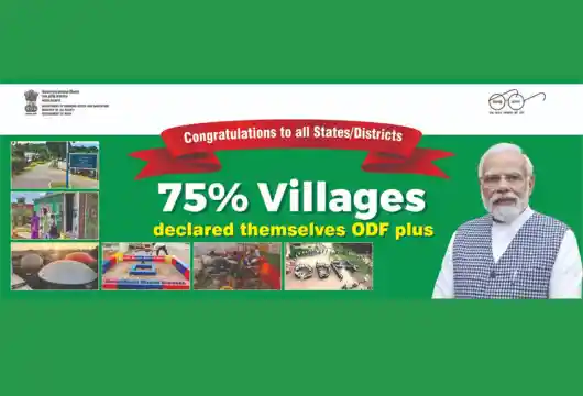 India's Swachh Bharat Mission Phase II: 75% Villages Achieve ODF Plus Status